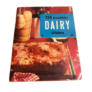 250 Healthful Dairy Dishes, Vintage Paperback Cookbook